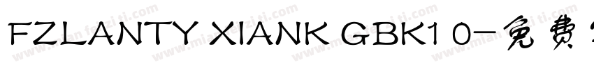 FZLANTY XIANK GBK1 0字体转换